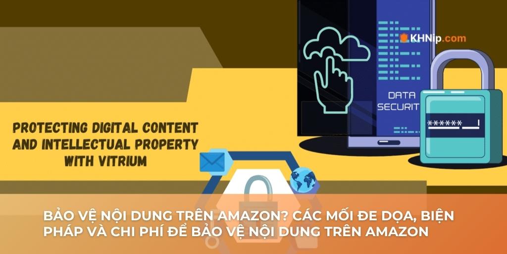 Bảo vệ nội dung trên Amazon